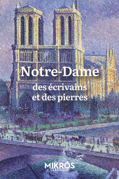 Image de Notre-Dame - Des écrivains et des pierres
