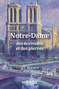 Image de Notre-Dame - Des écrivains et des pierres