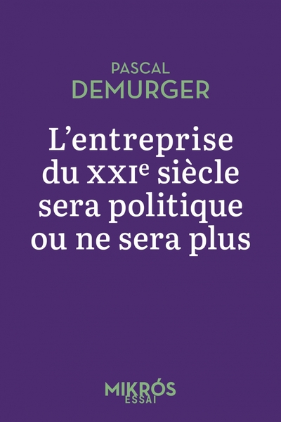 Picture of L'entreprise du XXIe siècle sera politique ou ne sera plus