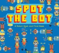 Image de Spot the Bot A Robot Seek and Find Game /anglais