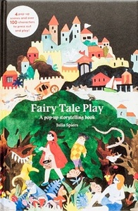 Image de Fairy Tale Play A pop-up storytelling book /anglais