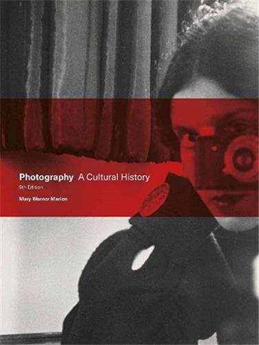 Image de Photography A Cultural History (5th Edition) /anglais