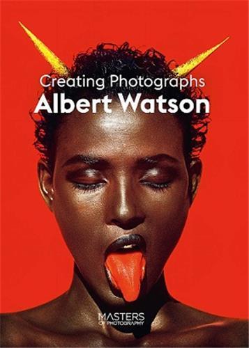 Image de Albert Watson Creating Photographs /anglais