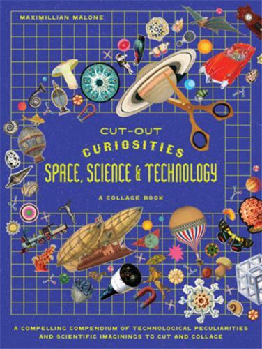 Image de Cut-out Curiosities Space, Science & Technology: A Collage Book /anglais