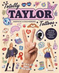 Picture of Totally Taylor Tattoos: The little book of temporary Taylor tattoos /anglais