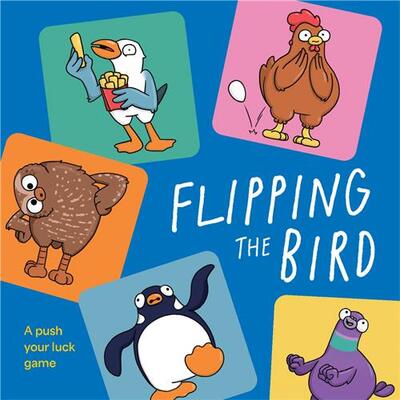 Picture of Flipping the Bird : A push your luck game /anglais