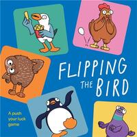 Picture of Flipping the Bird : A push your luck game /anglais