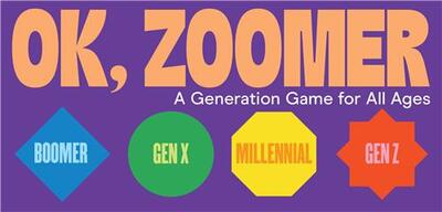 Image de OK, ZOOMER : A Generation Game for All Ages /anglais