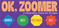 Image de OK, ZOOMER : A Generation Game for All Ages /anglais