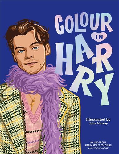 Picture of Colour In Harry : A Unofficial Harry Styles Colouring and Sticker Book /anglais