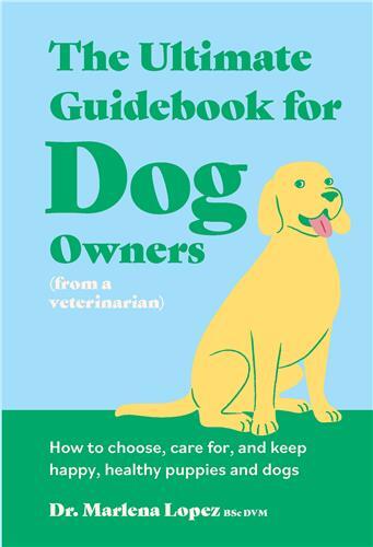 Picture of The Ultimate Guidebook for Dog Owners (from a veterinarian) /anglais