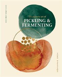 Image de The Japanese Art of Pickling & Fermenting /anglais