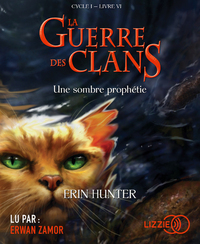 Image de La Guerre des clans Cycle I - tome 6 Une sombre prophétie