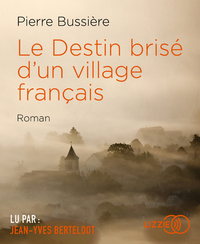 Image de Le Destin brisé d'un village français