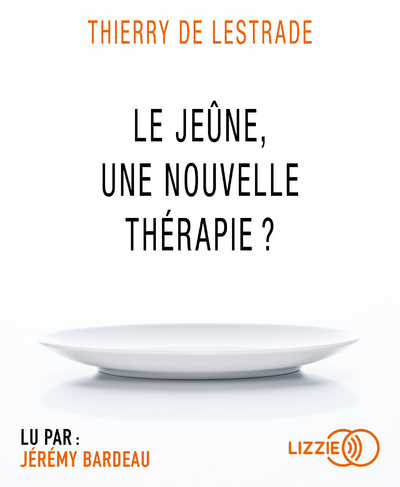 Picture of Le jeûne, une nouvelle thérapie ?