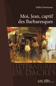 Picture of MOI, JEAN, CAPTIF DES BARBARESQUES