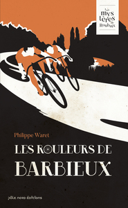 Image de Les rouleurs de Barbieux - roman