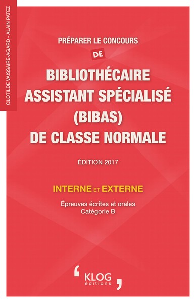 Picture of Préparer le concours de Bibliothécaire Assistant Spécialisé de classe normale. Édition 2017