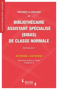 Picture of Préparer le concours de Bibliothécaire Assistant Spécialisé de classe normale. Édition 2017