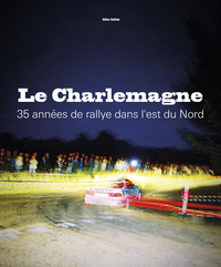 Picture of Le Charlemagne - 35 années de rallye dans l'est du Nord