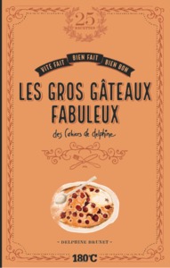 Picture of LES GROS GATEAUX FABULEUX DES CAHIERS DE DELPHINE