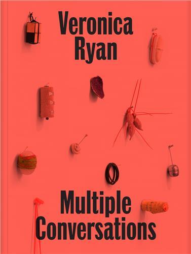 Image de Veronica Ryan: Multiple Conversations /anglais