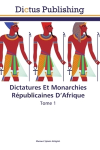 Picture of Dictatures Et Monarchies Républicaines D'Afrique