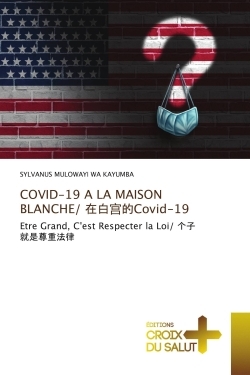 Picture of COVID-19 A LA MAISON BLANCHE/     Covid-19