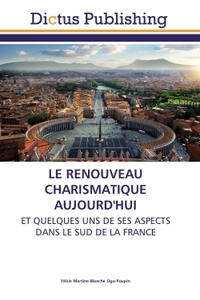 Image de LE RENOUVEAU CHARISMATIQUE AUJOURD'HUI