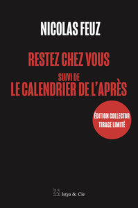 Image de RESTEZ CHEZ VOUS suivi de LE CALENDRIER DE L'APRÈS