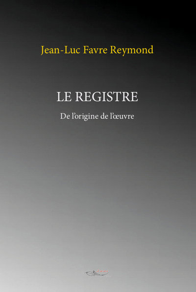 Picture of Le registre De l'origine de l'oeuvre