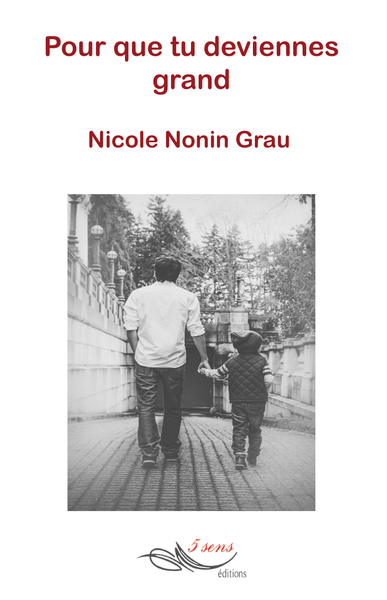 Picture of Pour que tu deviennes grand