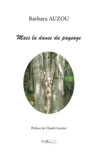 Picture of Mais la danse du paysage