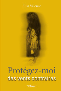 Picture of Protégez-moi des vents contraires