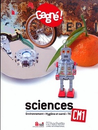 Image de Gagné ! Sciences CM1 : Environnement, Hygiène et santé, TIC LE