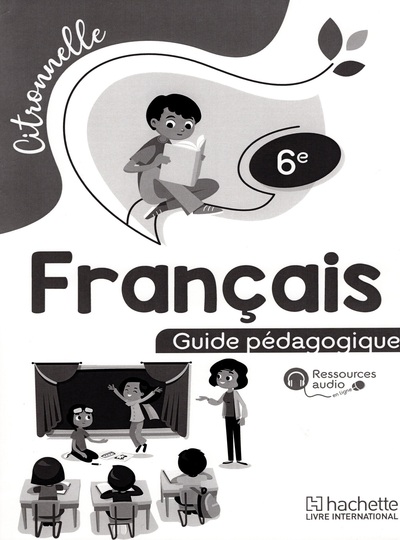Image de Français 6è Citronnelle Guide pédagogique 2020