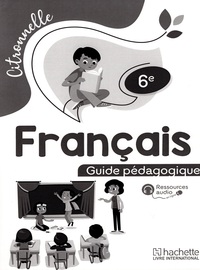 Image de Français 6è Citronnelle Guide pédagogique 2020