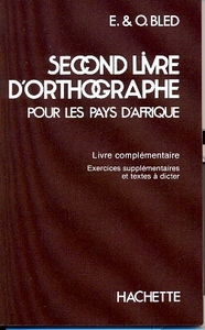 Image de SECOND LIVRE D'ORTHOGRAPHE POUR LES PAYS D'AFRIQUE