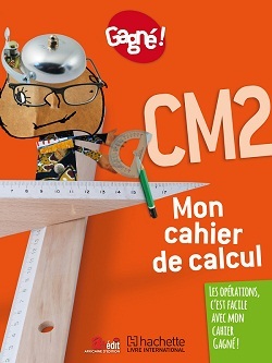Picture of Gagné ! Mon cahier de calcul CM2