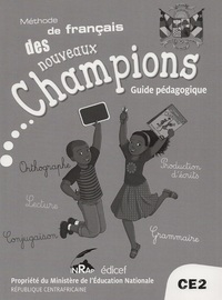 Image de Le français des Nouveaux Champions RCA CE2 Guide Pédagogique
