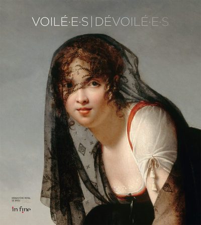 Image de Voilé-e-s dévoilé-e-s : exposition, Bourg-en-Bresse, Monastère royal de Brou, du 15 juin au 29 septe