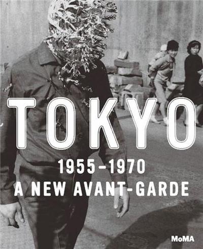 Picture of Tokyo 1955-1970: A New Avant-Garde /anglais
