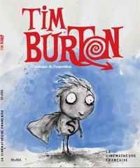 Picture of Tim Burton - [exposition, Paris, la Cinémathèque française, 7 mars-5 août 2012]