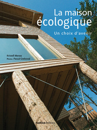 Image de MAISON ECOLOGIQUE, UN CHOIX D'AVENIR (LA)