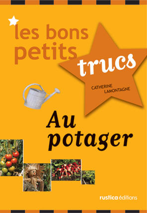 Image de BONS PETITS TRUCS AU POTAGER (LES)