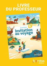 Image de Invitation au voyage - Français 6e - 2025 - Livre du professeur