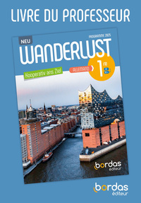 Image de Wanderlust Neu - Allemand 1re - 2026 - Livre du professeur