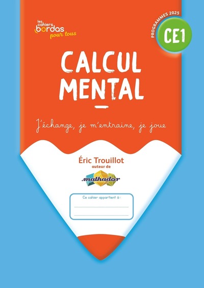 Picture of Cahiers Bordas pour tous - Calcul mental CE1 - 2025 - Cahier - élève