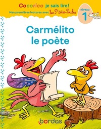 Picture of Cocorico Je sais lire ! 1res lectures avec les P'tites Poules - Carmélito le poète Niveau 1