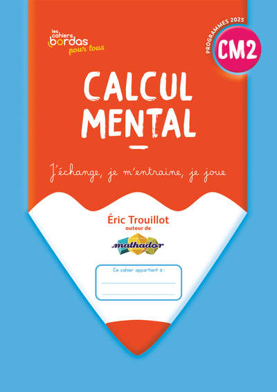 Picture of Cahiers Bordas pour tous - Calcul mental CM2 - 2026 - Cahier - élève